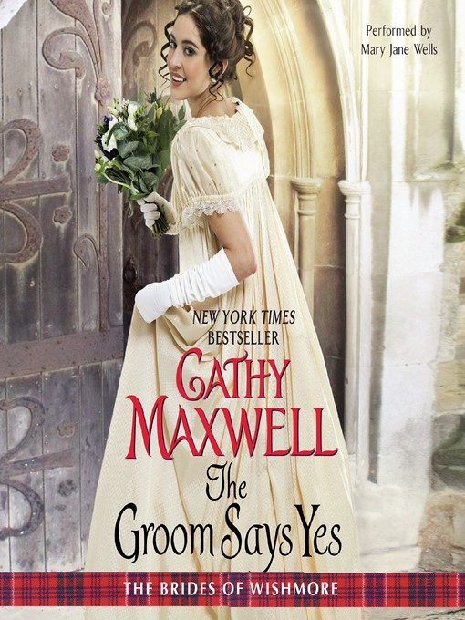 Title details for The Groom Says Yes by Cathy Maxwell - Available